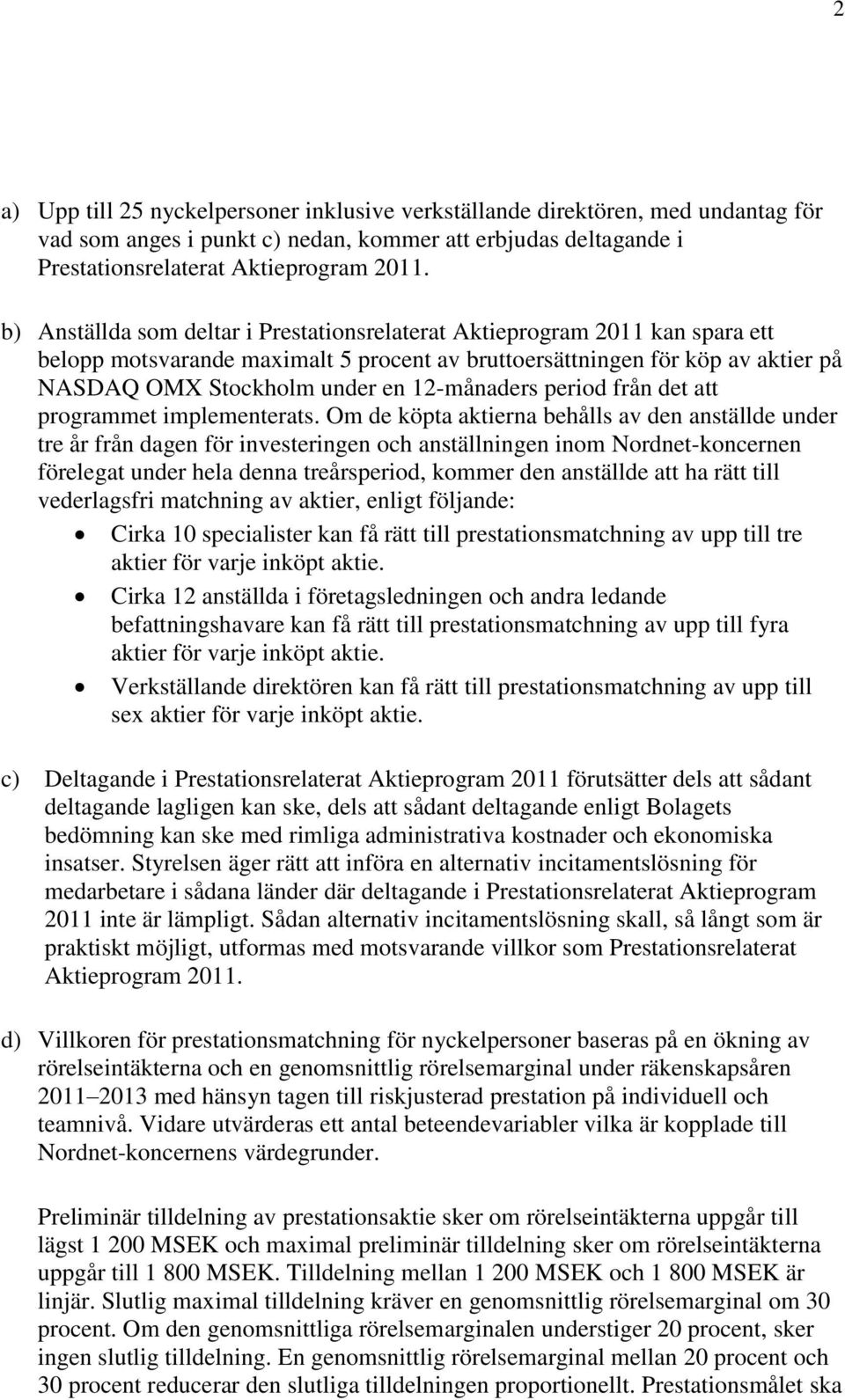 12-månaders period från det att programmet implementerats.