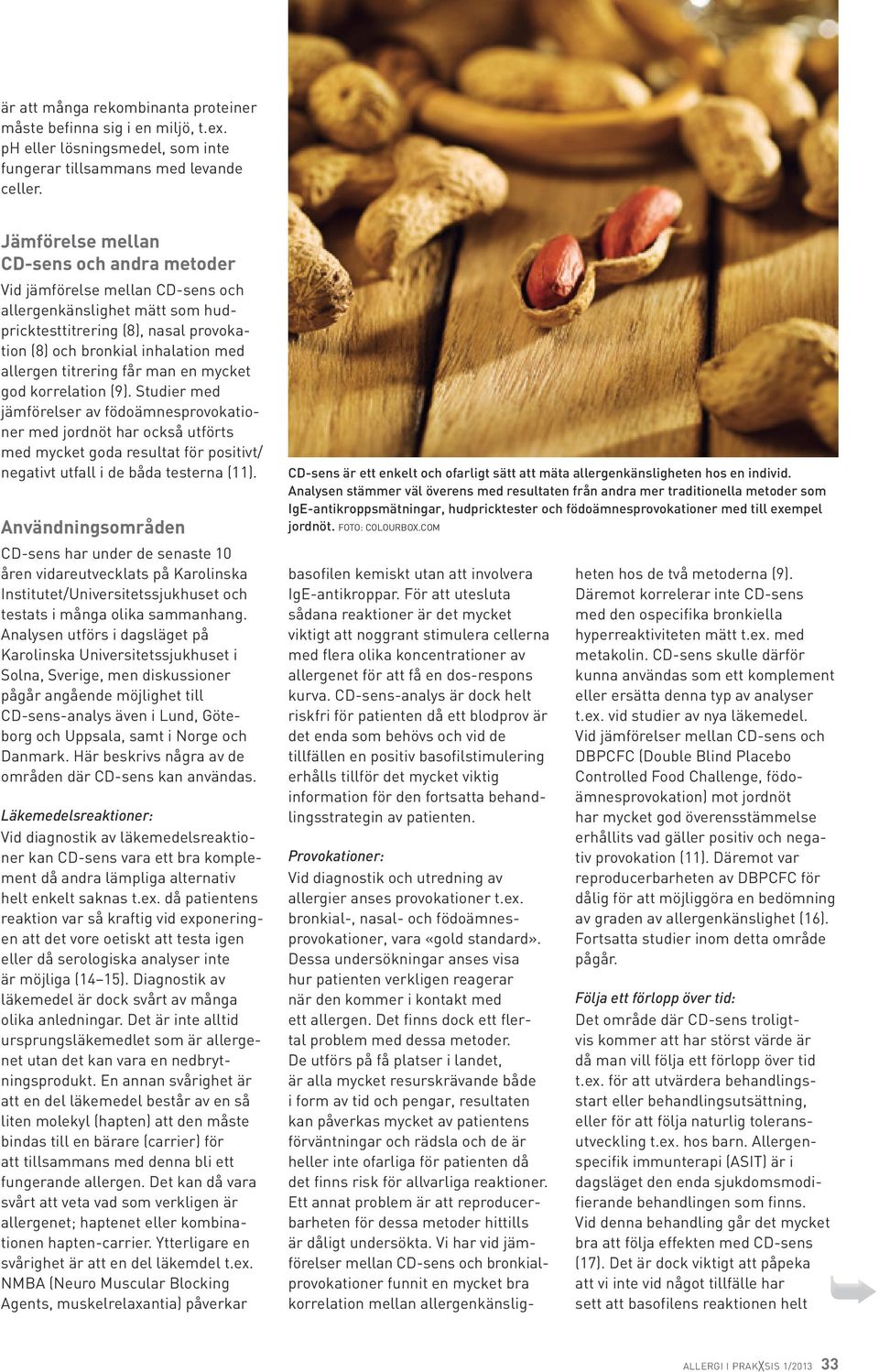 titrering får man en mycket god korrelation (9).