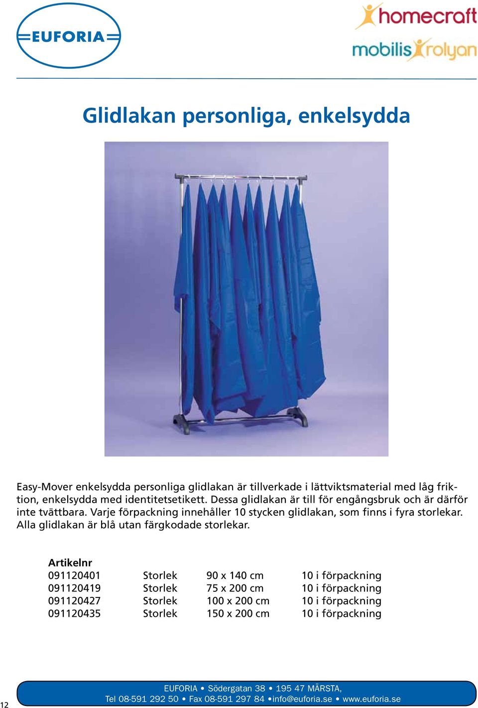 Alla glidlakan är blå utan färgkodade storlekar.