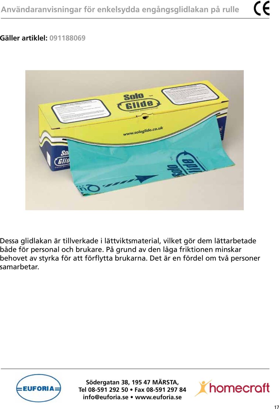 Manufactured For: Authorized European Representative: Medica Surgical Innovations Limited BB2 4PB, United Kingdom Made in Taiwan Rev.