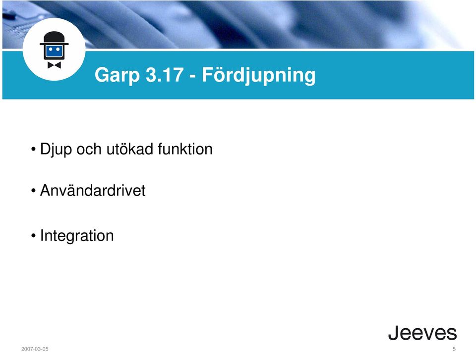 och utökad funktion