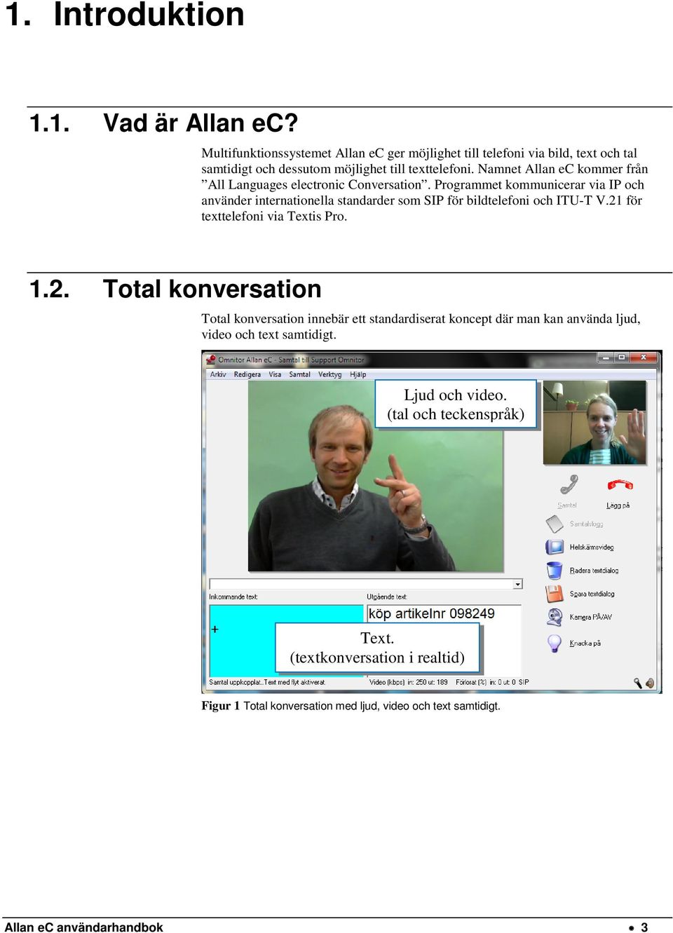Namnet Allan ec kommer från All Languages electronic Conversation.