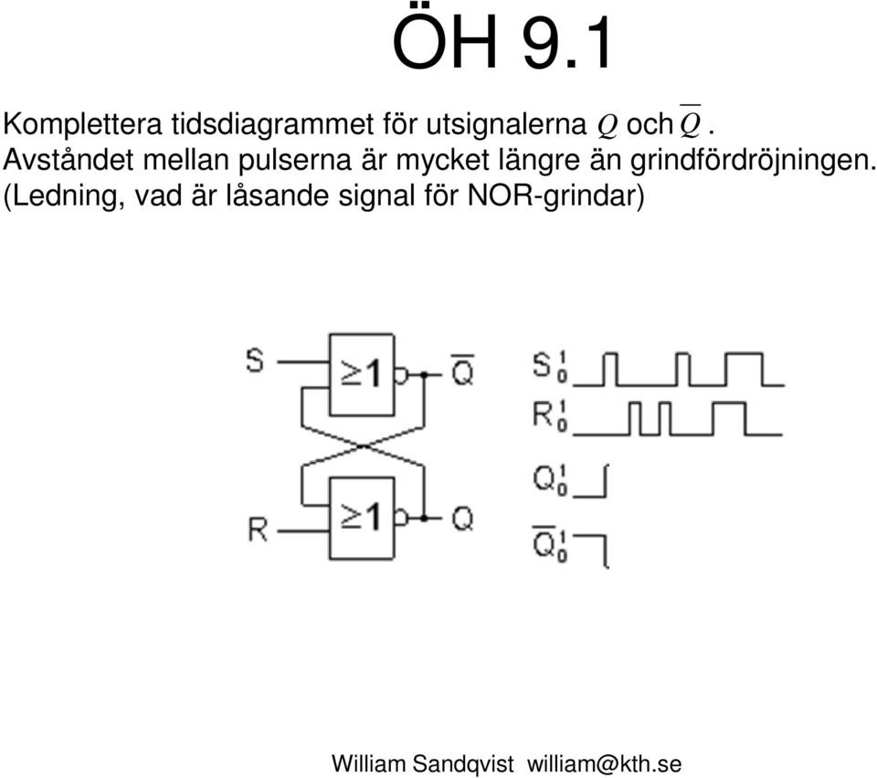 Avståndet mellan pulserna är mycket längre
