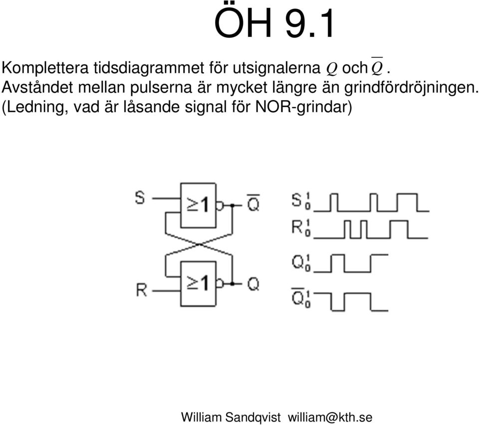 Avståndet mellan pulserna är mycket längre