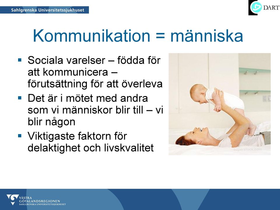 i mötet med andra som vi människor blir till vi blir