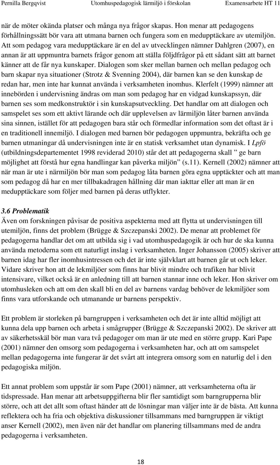 får nya kunskaper.