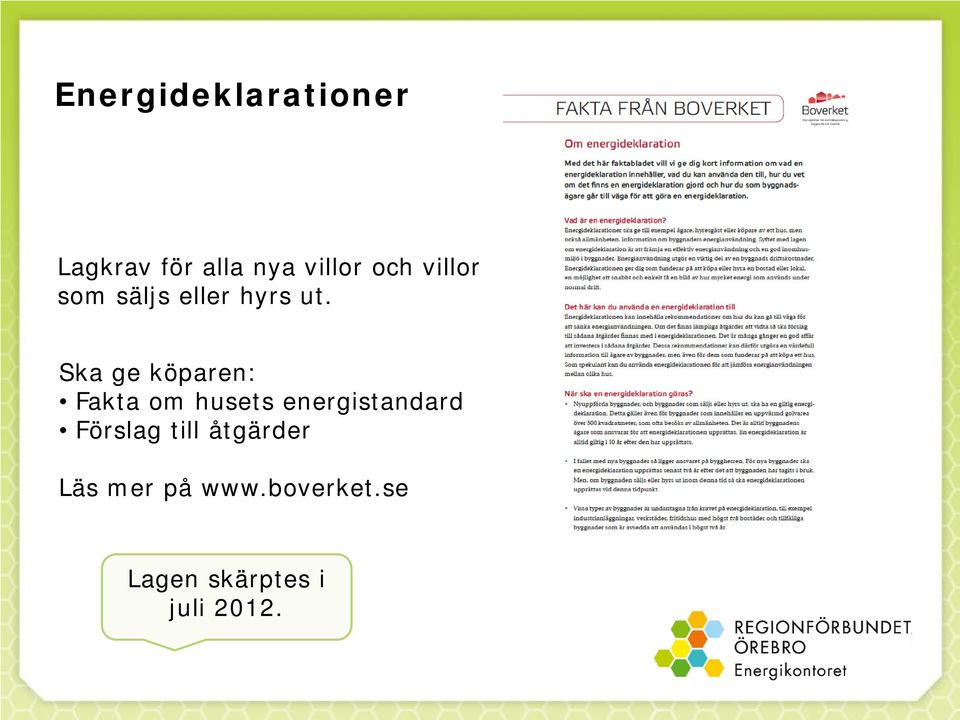 Ska ge köparen: Fakta om husets energistandard
