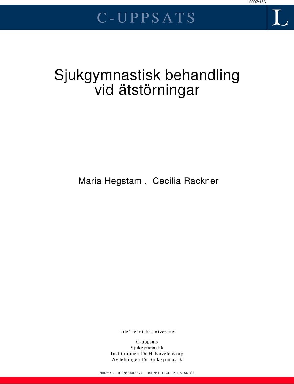 C-uppsats Sjukgymnastik Institutionen för Hälsovetenskap