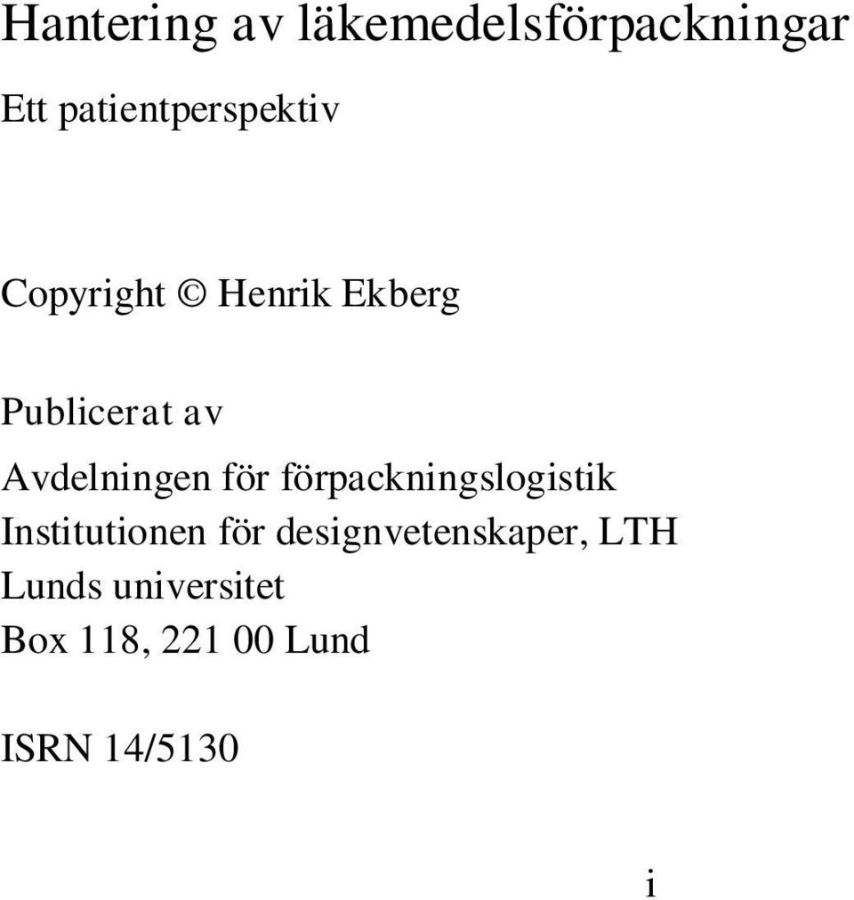 Avdelningen för förpackningslogistik Institutionen för