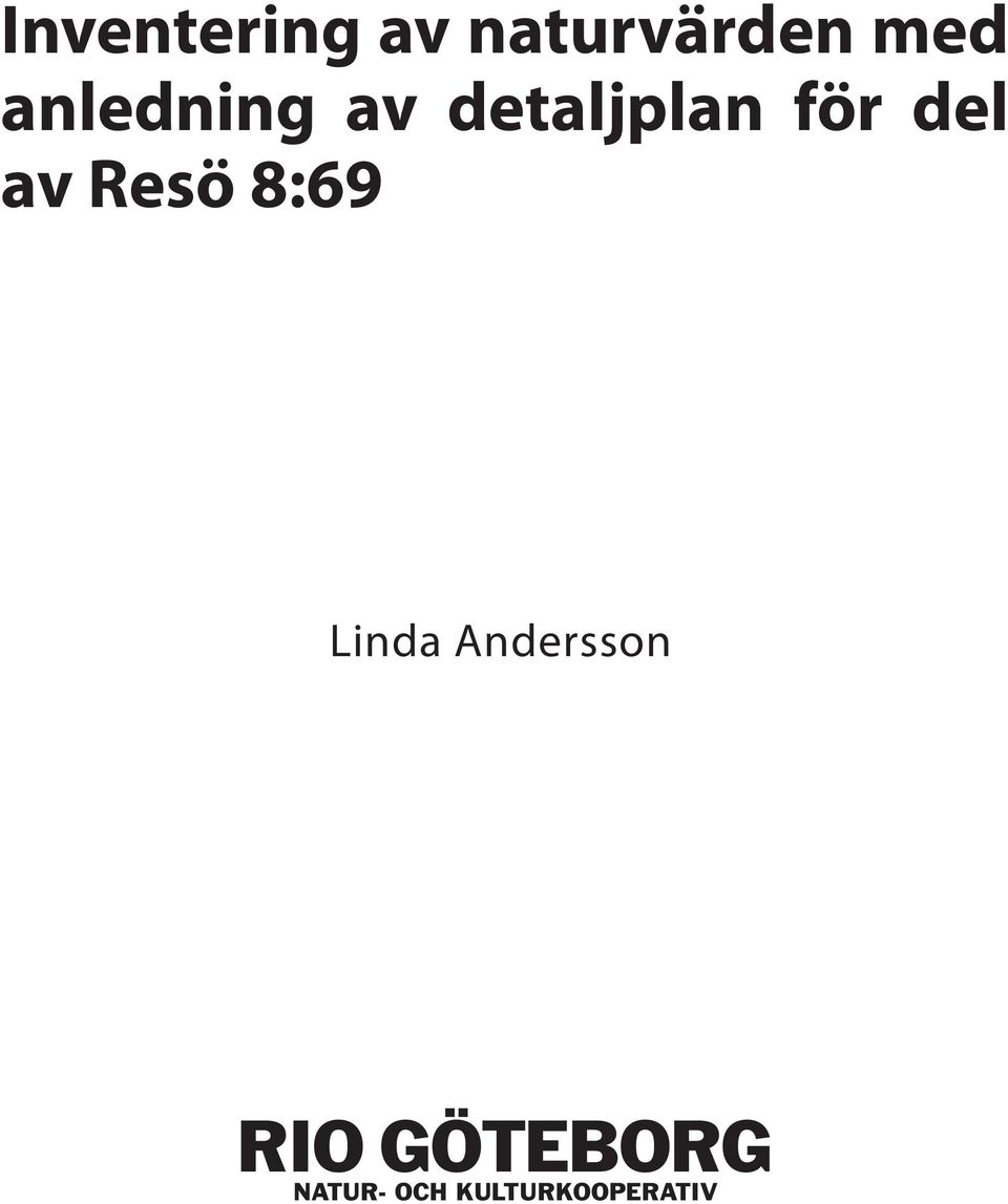 av Resö 8:69 Linda Andersson RIO