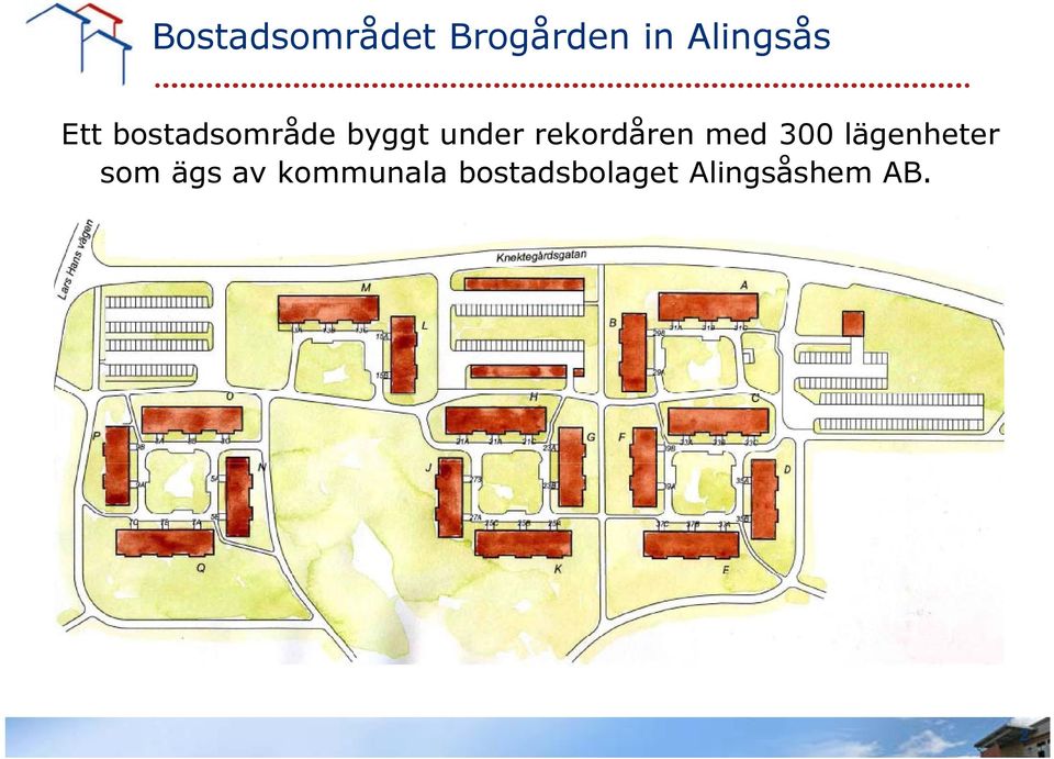 rekordåren med 300 lägenheter som ägs