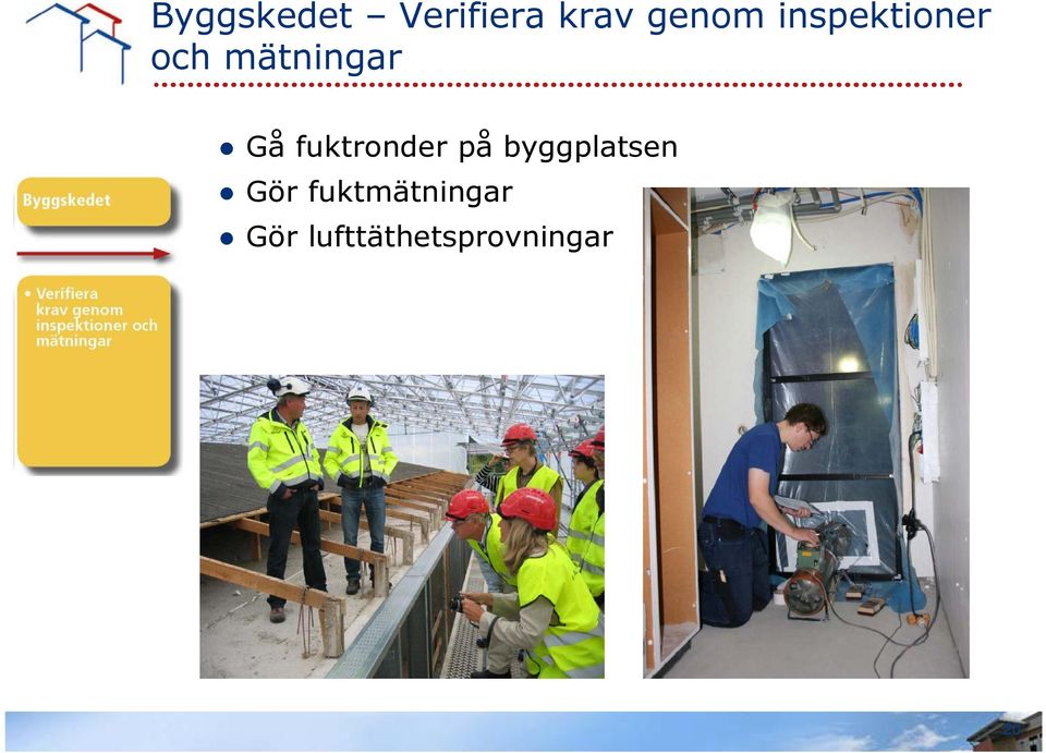 fuktronder på byggplatsen Gör