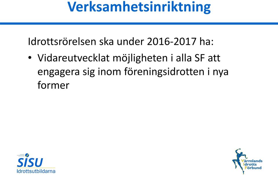 Vidareutvecklat möjligheten i alla SF