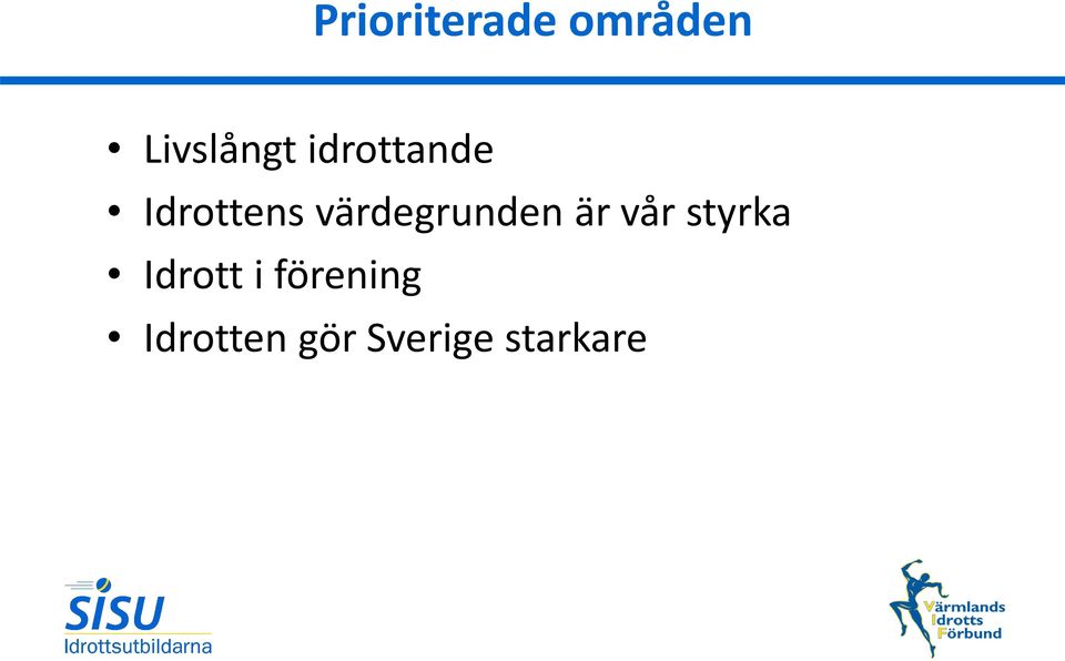 värdegrunden är vår styrka