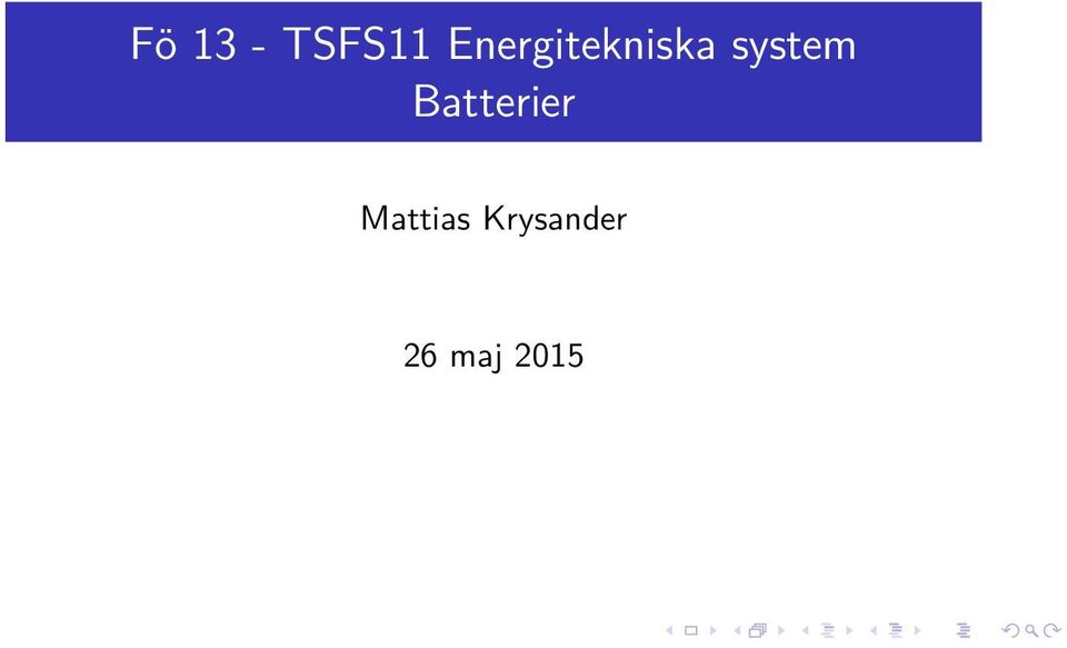 system Batterier