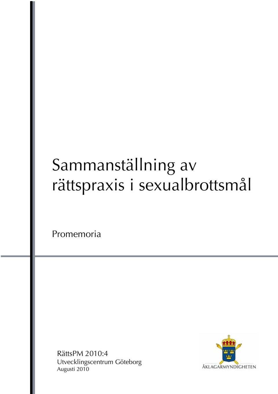 sexualbrottsmål Promemoria