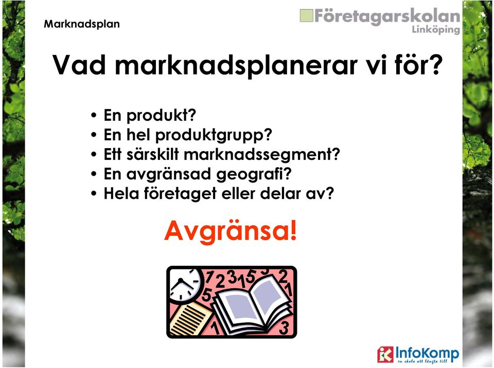 Ett särskilt marknadssegment?