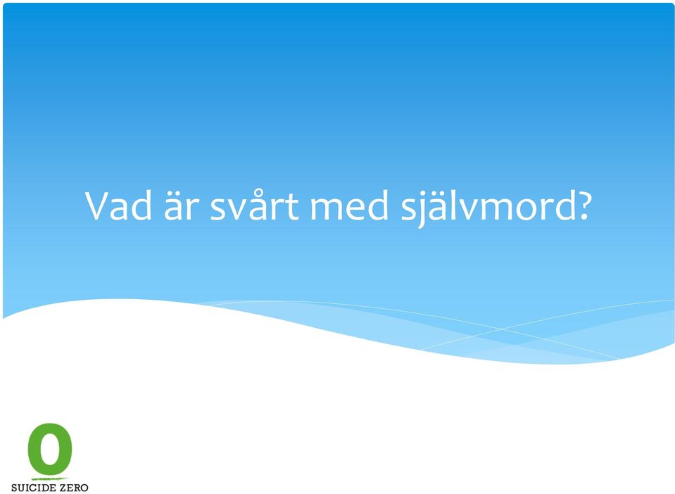 självmord?