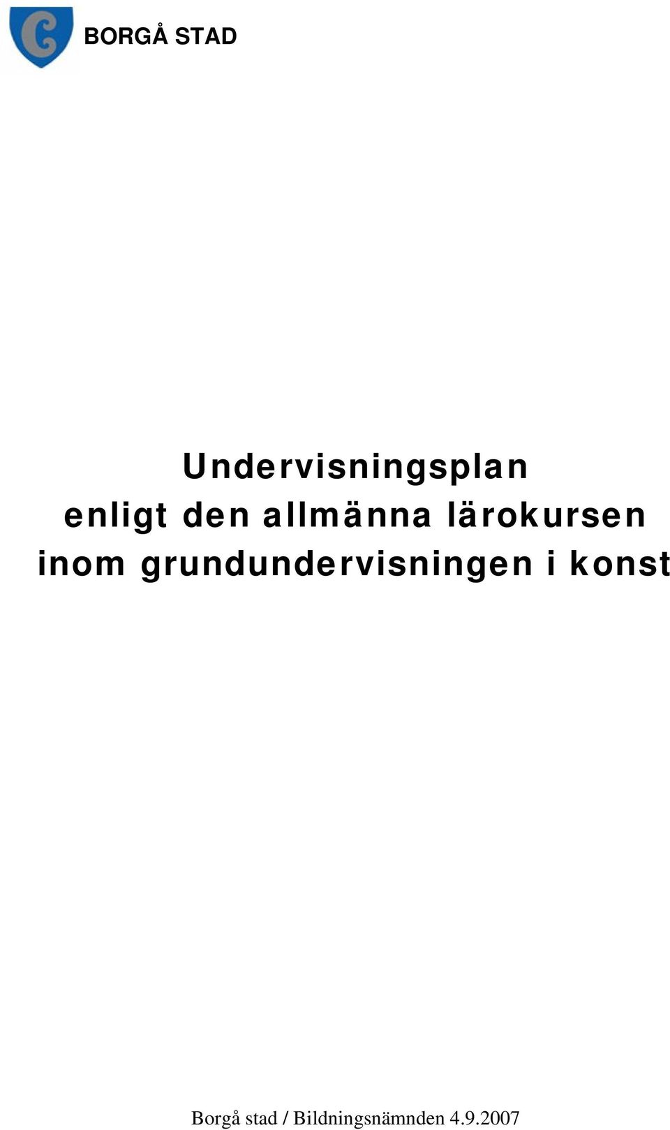 inom grundundervisningen i