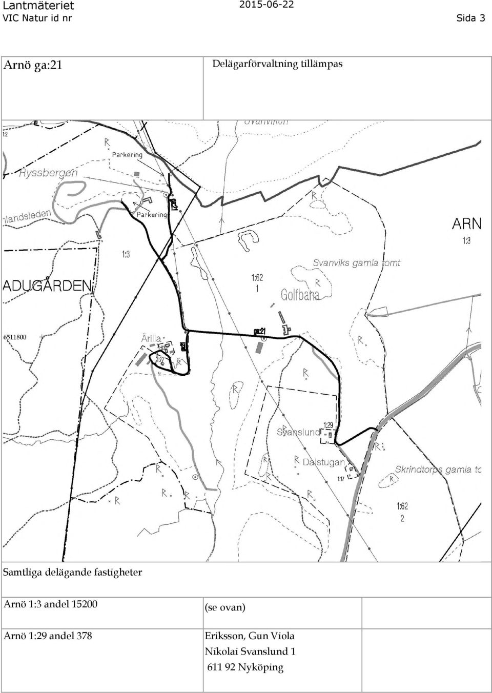 delägande fastigheter Arnö 1:3 andel 15200