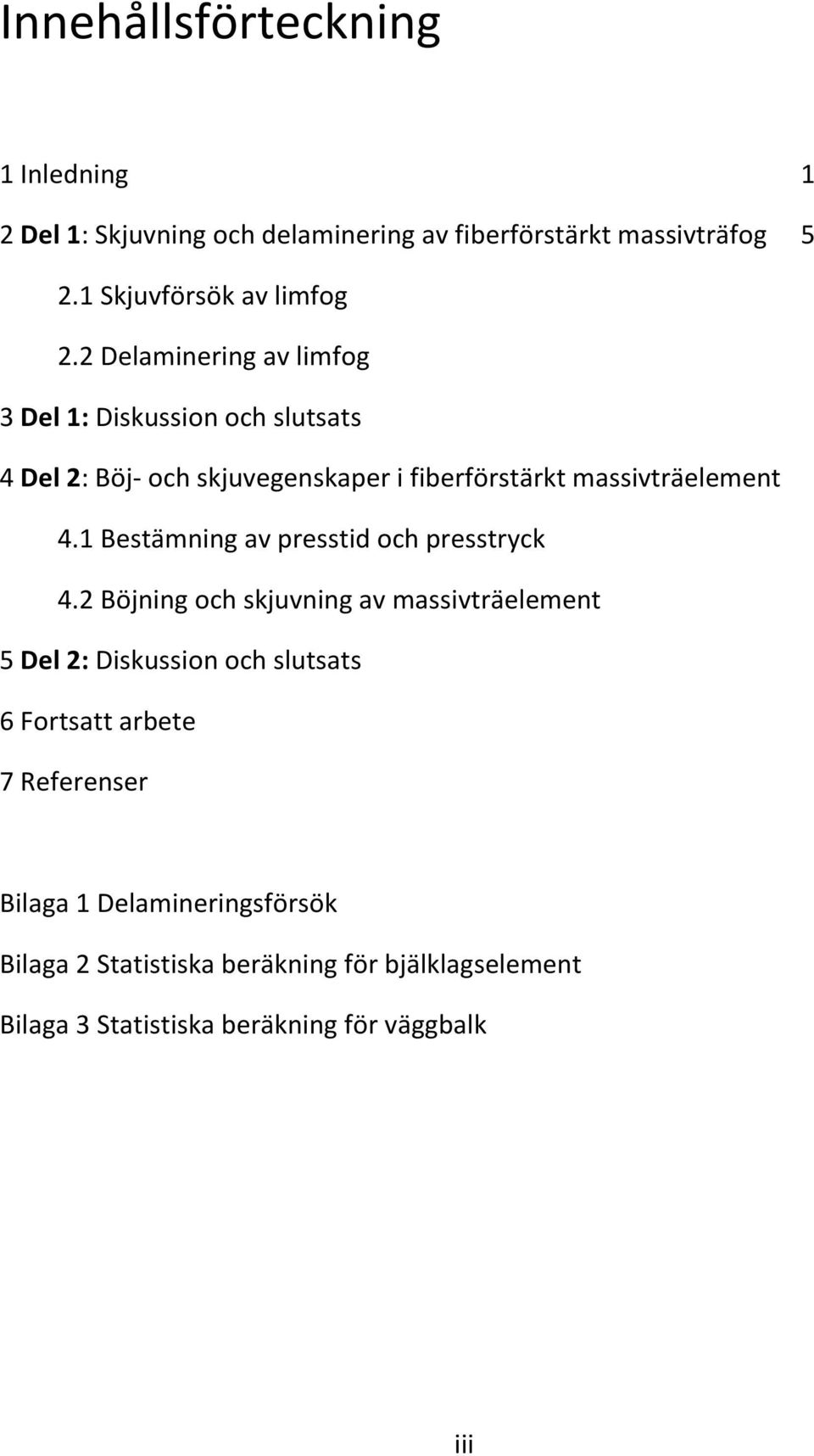 1 Bestämning av presstid och presstryck 4.