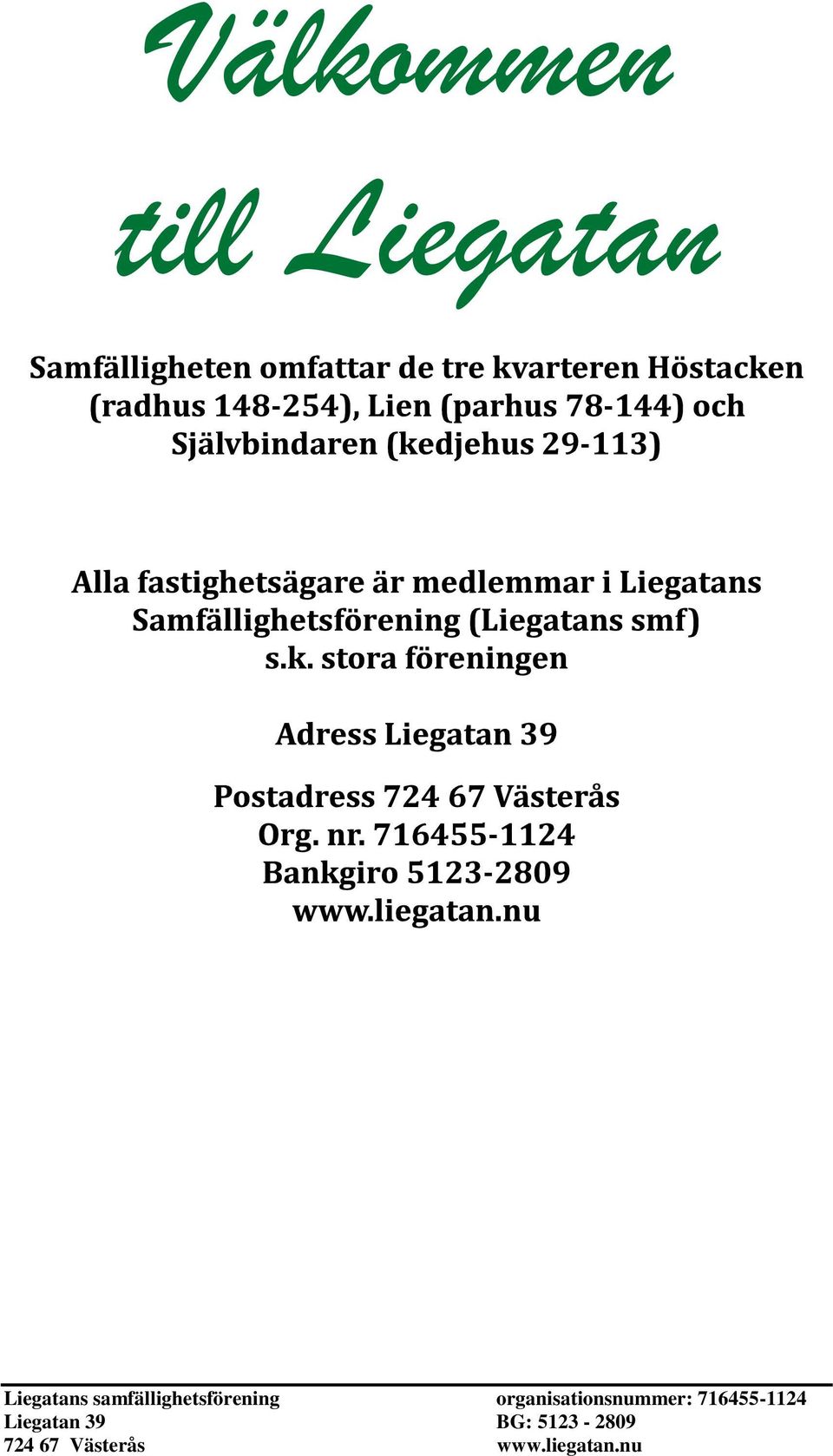 Liegatan