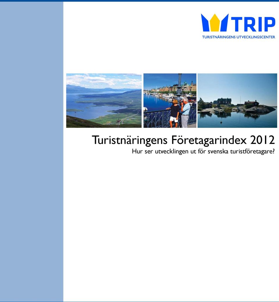 Hur ser utvecklingen