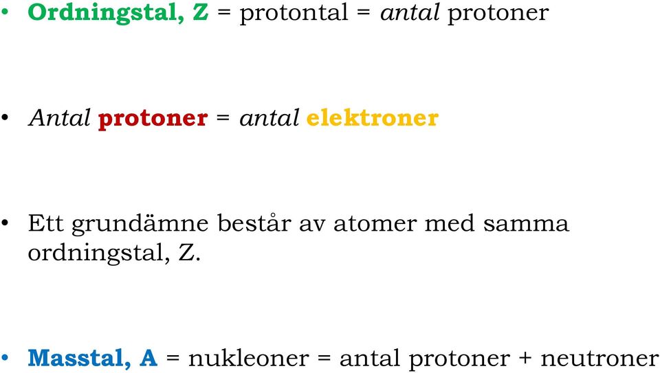 grundämne består av atomer med samma