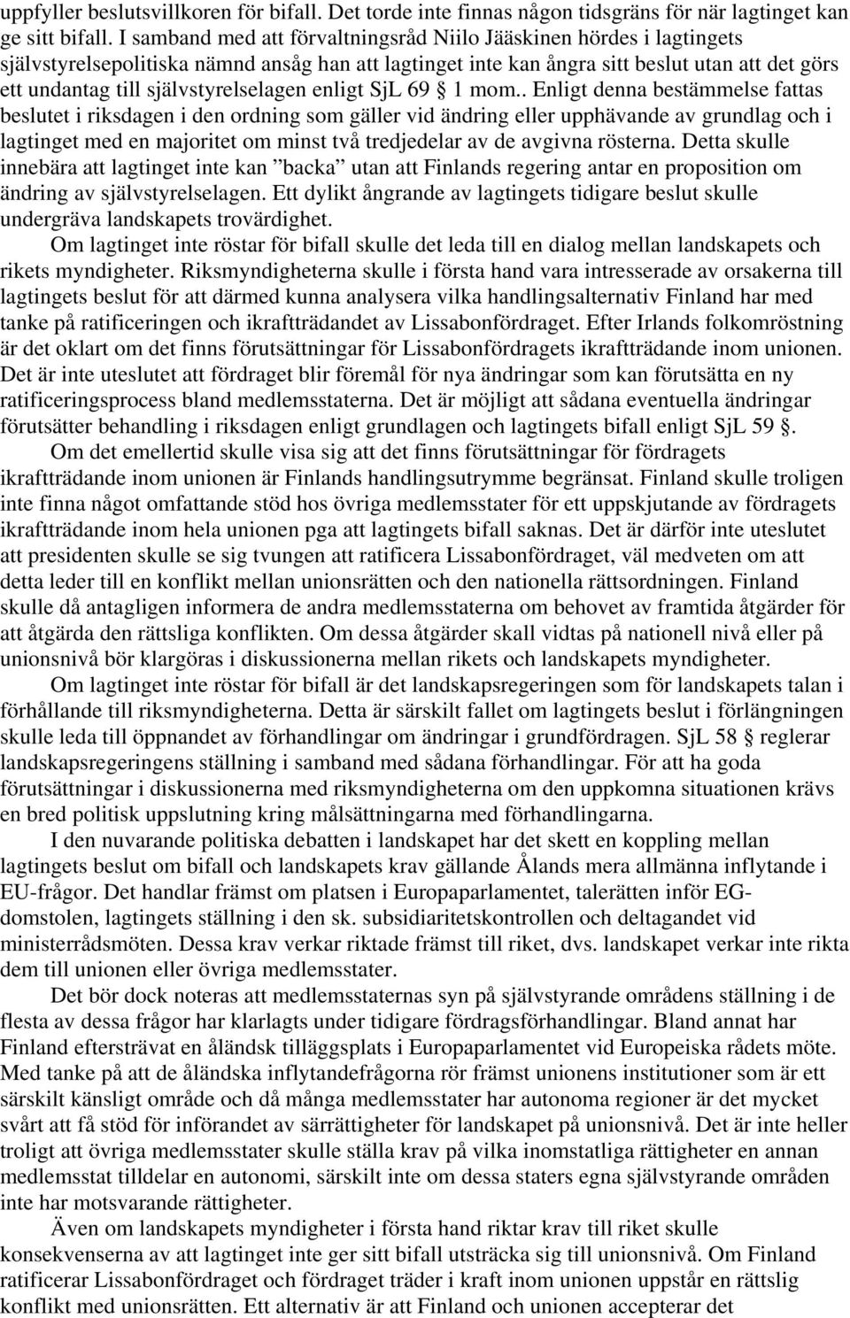 självstyrelselagen enligt SjL 69 1 mom.