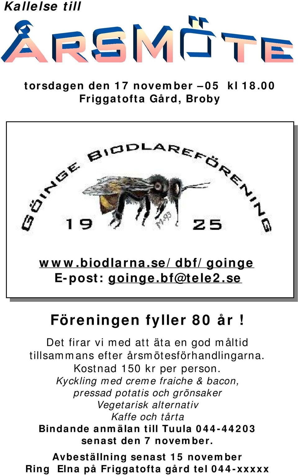 Kostnad 150 kr per person.