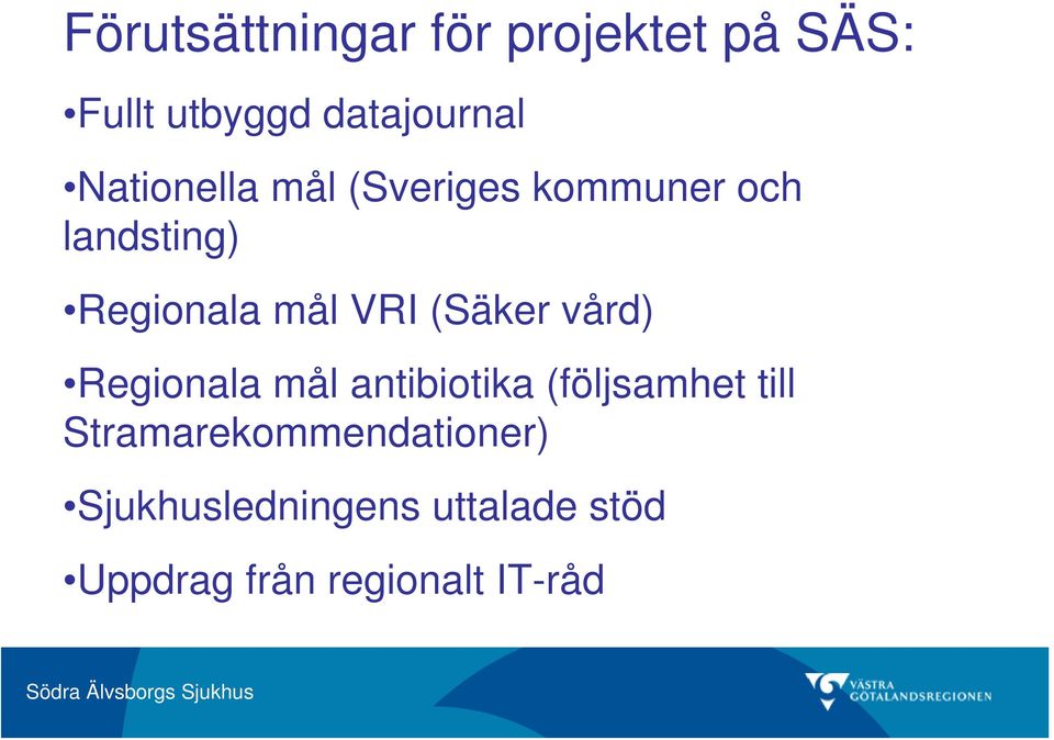 (Säker vård) Regionala mål antibiotika (följsamhet till