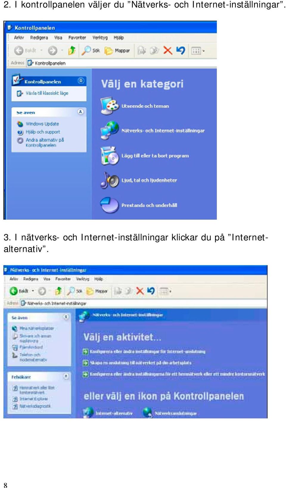 Internet-inställningar. 3.