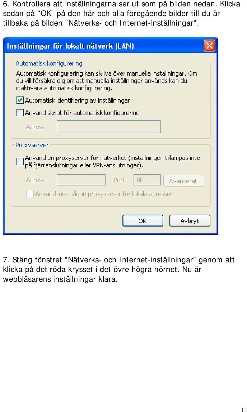 bilden Nätverks- och Internet-inställningar. 7.