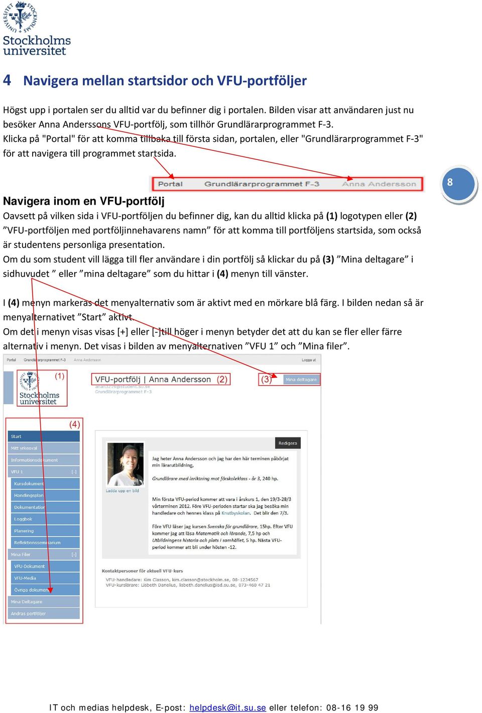 Klicka på "Portal" för att komma tillbaka till första sidan, portalen, eller "Grundlärarprogrammet F 3" för att navigera till programmet startsida.