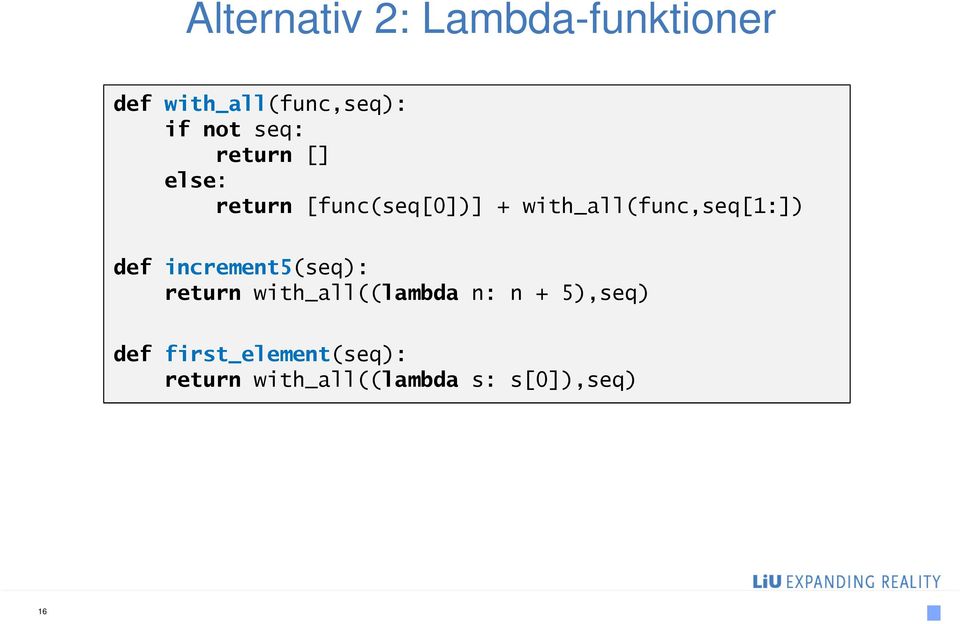 with_all(func,seq[1:]) def increment5(seq): return