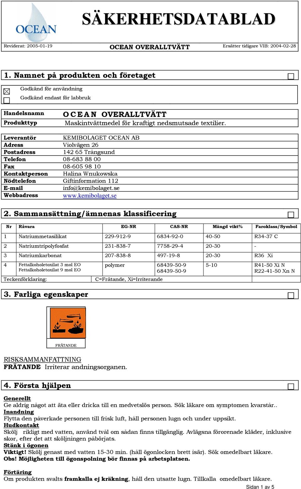 info@kemibolaget.se Webbadress www.kemibolaget.se 2.