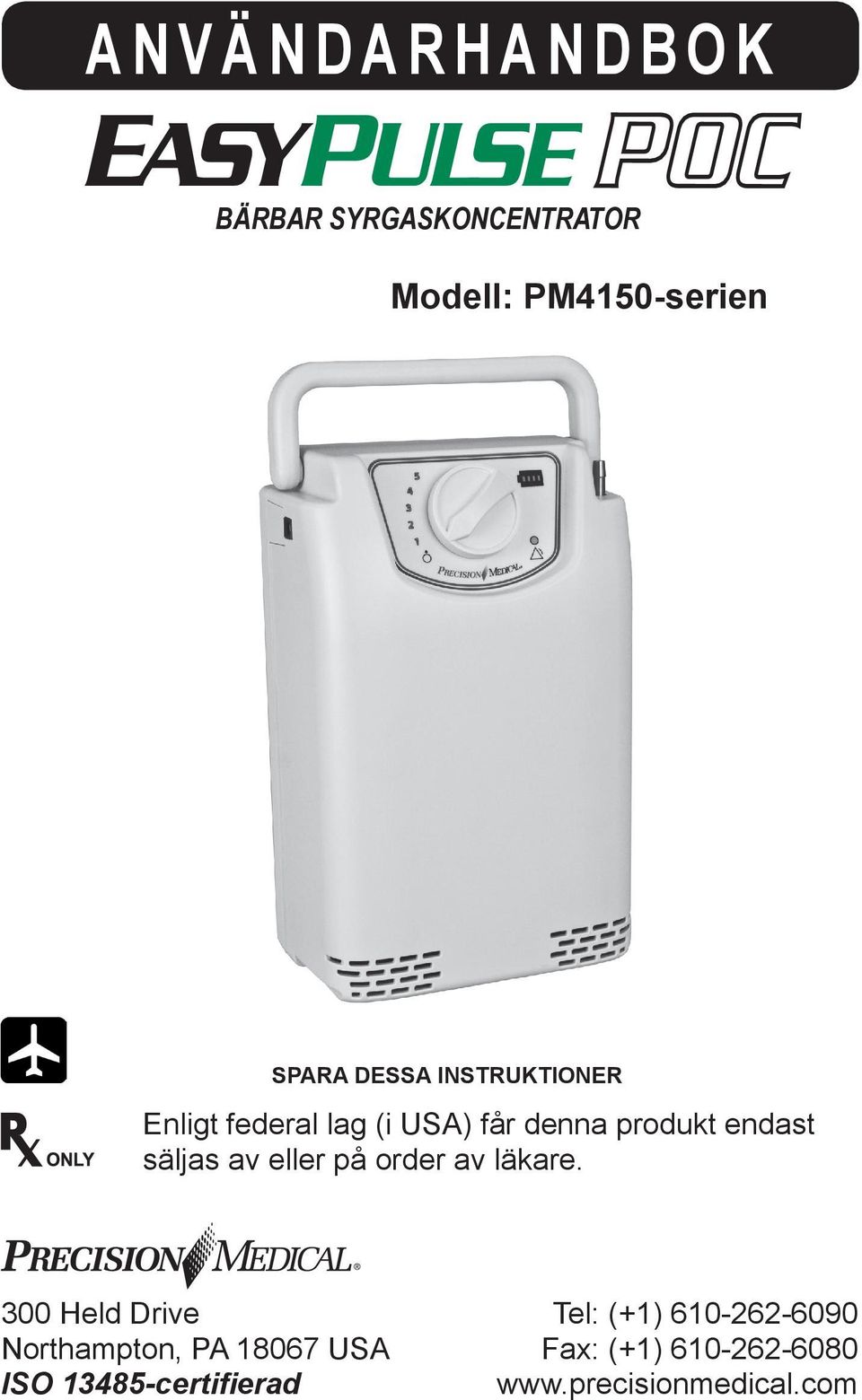 eller på order av läkare.