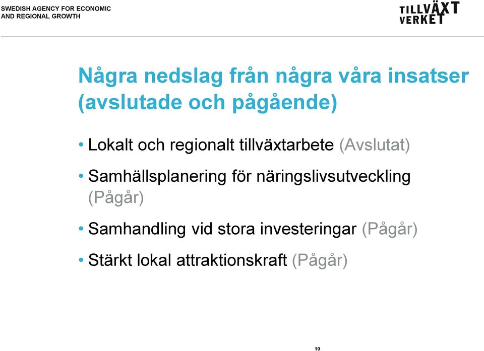 Samhällsplanering för näringslivsutveckling (Pågår)