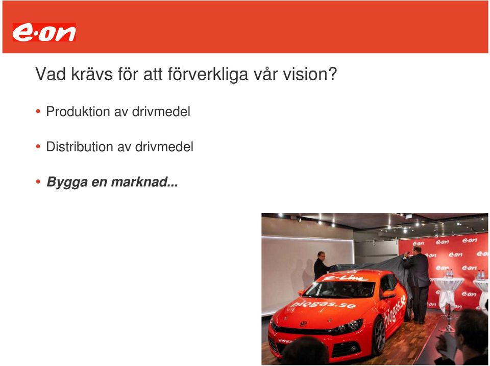 Produktion av drivmedel