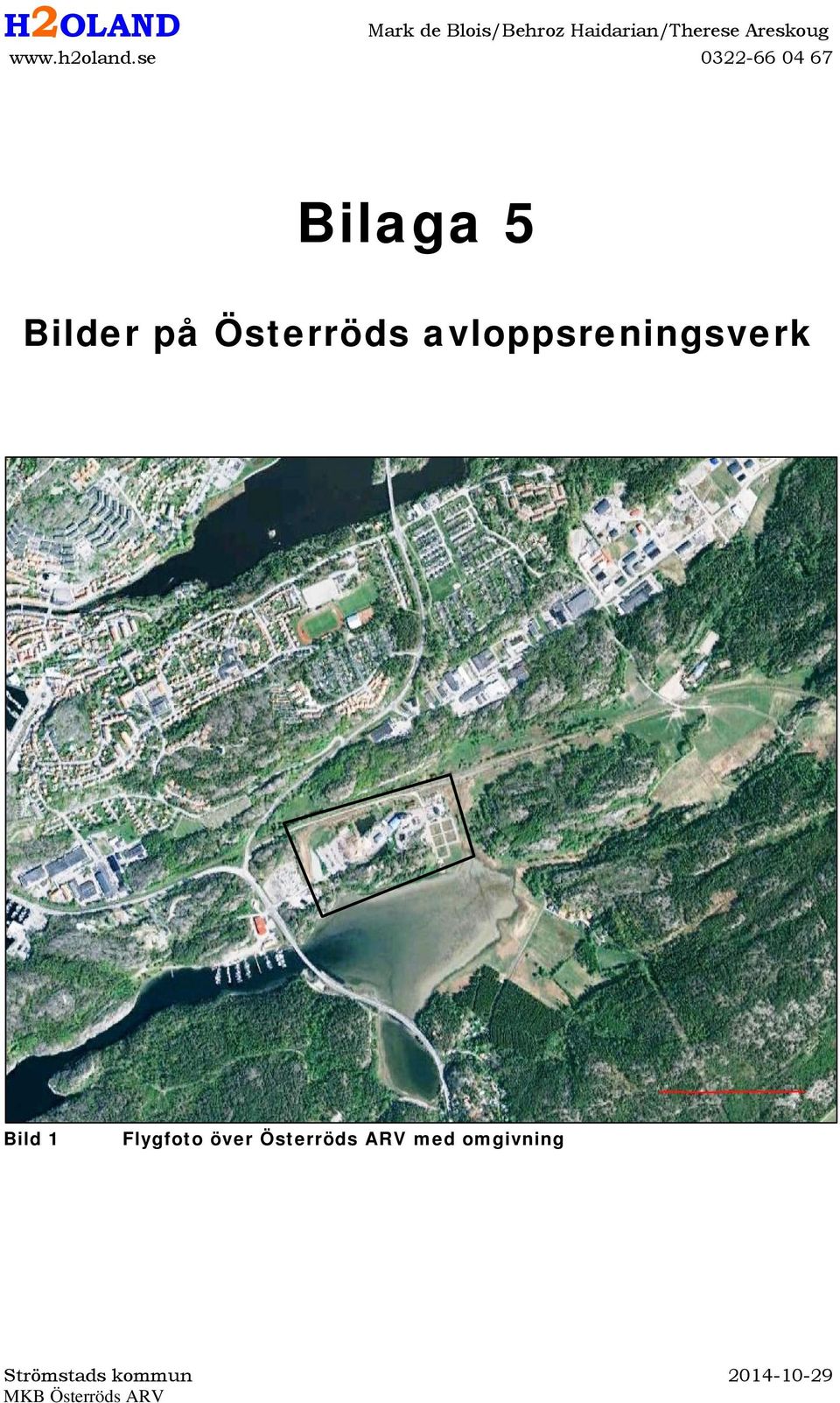 se 0322-66 04 67 Bilaga 5 Bilder på Österröds