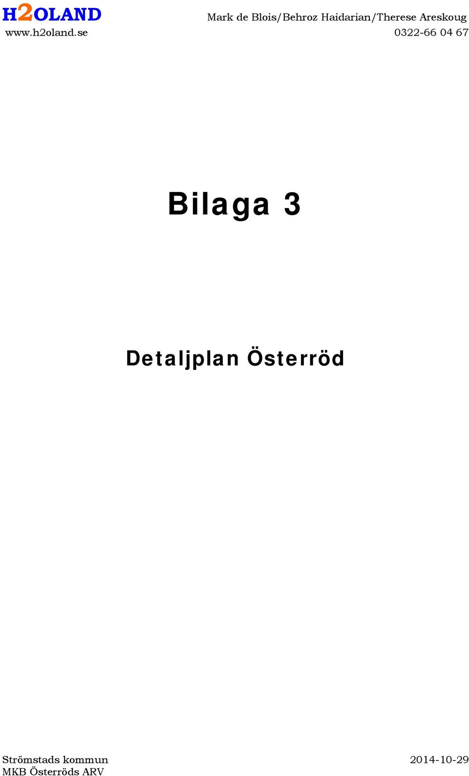 se 0322-66 04 67 Bilaga 3 Detaljplan
