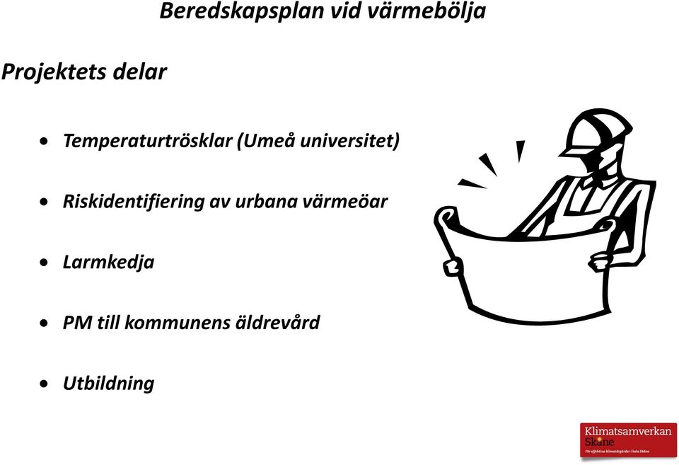 universitet) Riskidentifiering av urbana