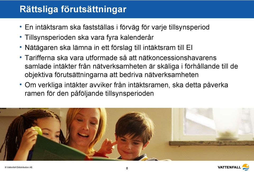 nätkoncessionshavarens samlade intäkter från nätverksamheten är skäliga i förhållande till de objektiva förutsättningarna