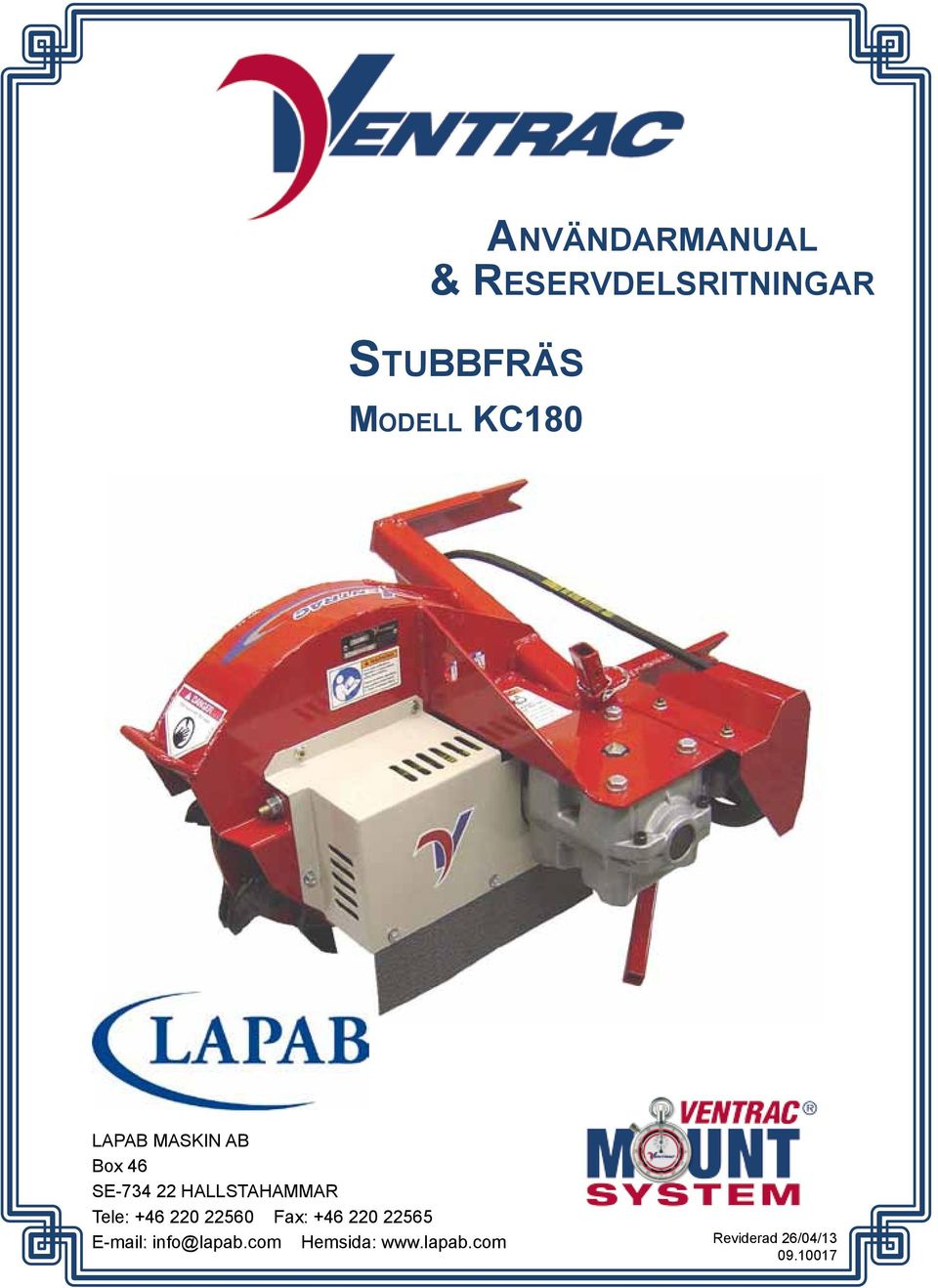 Tele: +46 220 22560 Fax: +46 220 22565 E-mail: