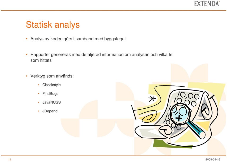 information om analysen och vilka fel som hittats