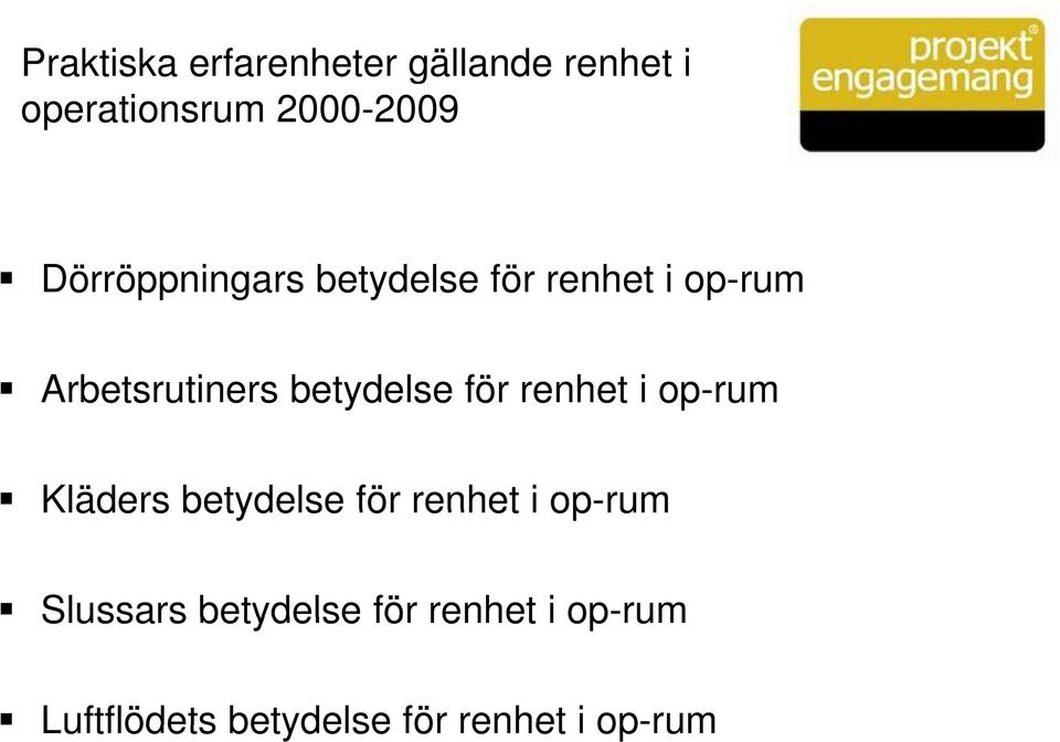 betydelse för renhet i op-rum Kläders betydelse för renhet i op-rum
