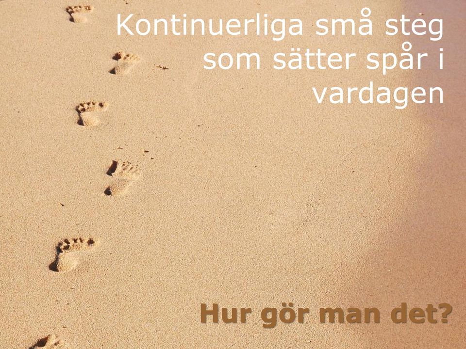 sätter spår i