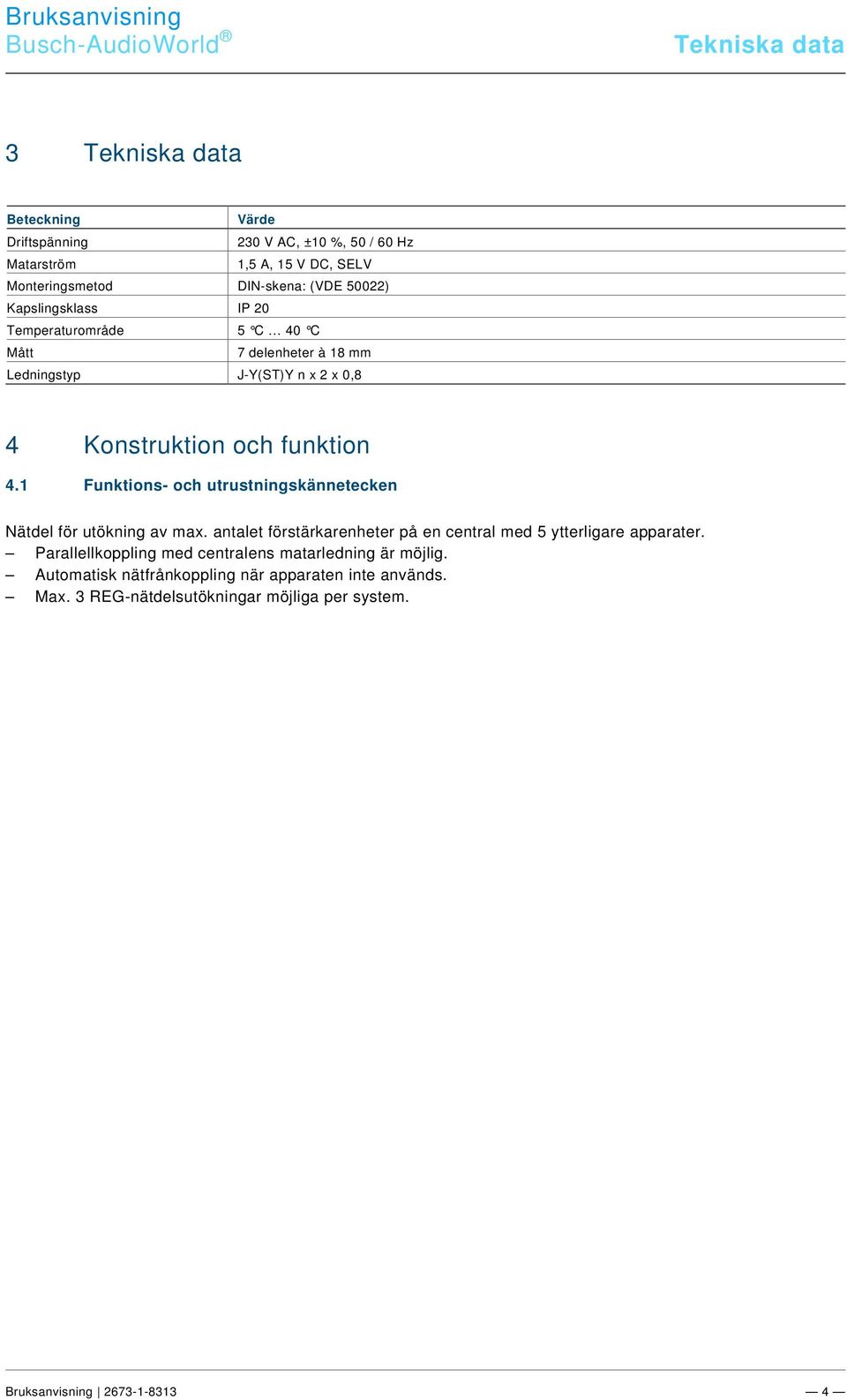 docx @ 205531 @ @ 1 Pos: 17 /#Neustruktur#/Online-Dokumentation (+KNX)/Steuermodule - Online-Dokumentation (--> Für alle Dokumente <--)/++++++++++++ Seitenumbruch ++++++++++++ @ 9\mod_1268898668093_0.