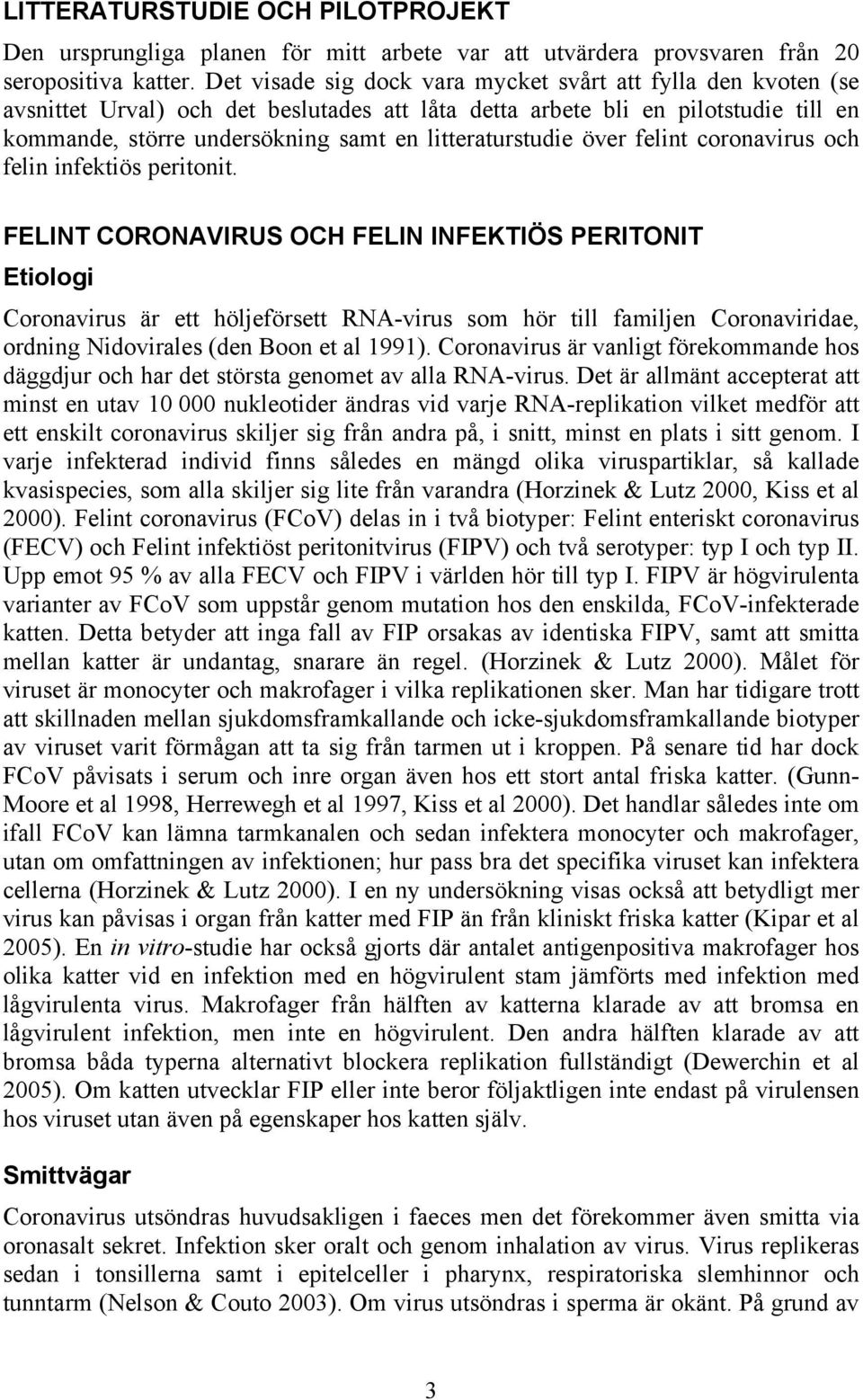 litteraturstudie över felint coronavirus och felin infektiös peritonit.