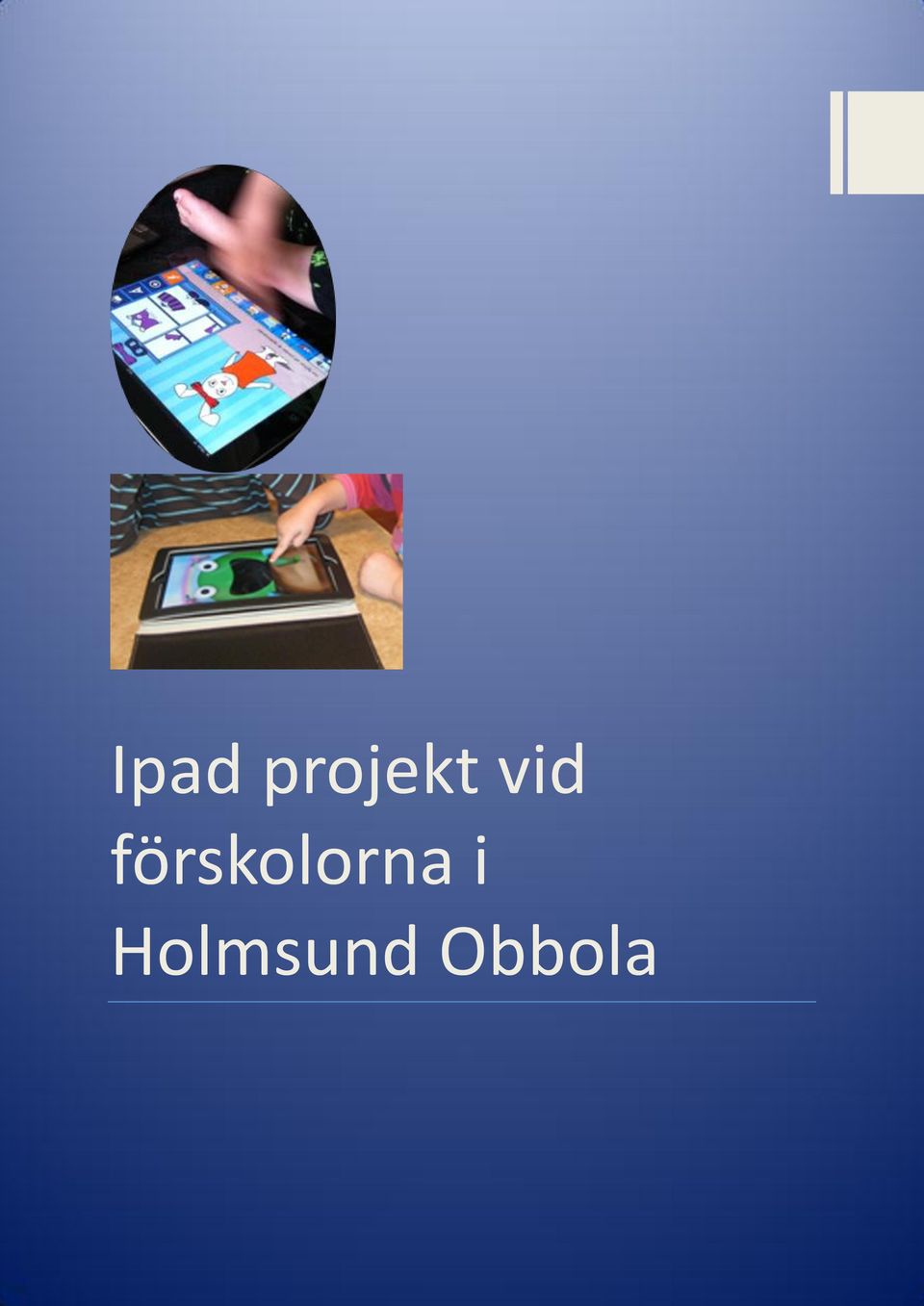förskolorna